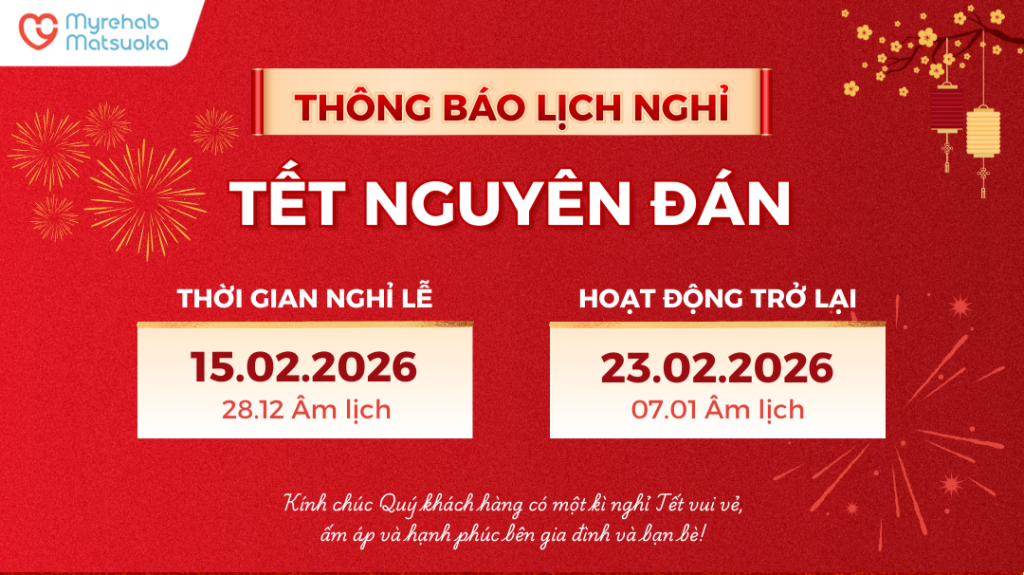 Thông báo lịch nghỉ Tết Nguyên Đán 2026 tại Myrehab Matsuoka